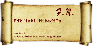 Füleki Mikeás névjegykártya